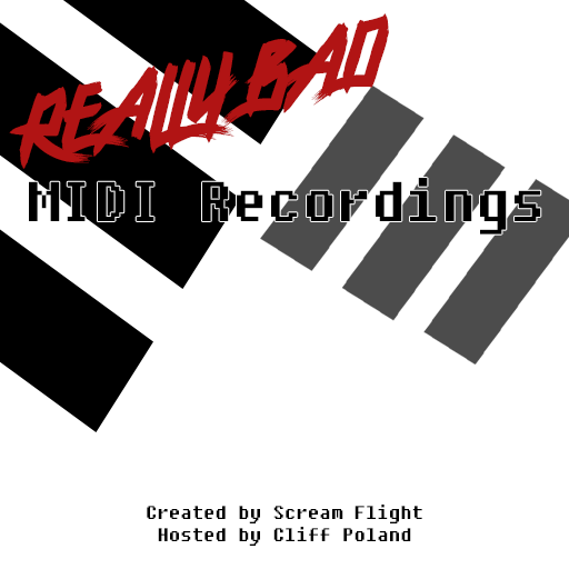 Really Bad MIDI Recordings Week 8