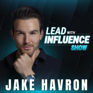 Lead With Influence Show