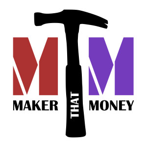 Maker That Money 57: Making the Sweetest 3D Printer Ever with Ellie Rose