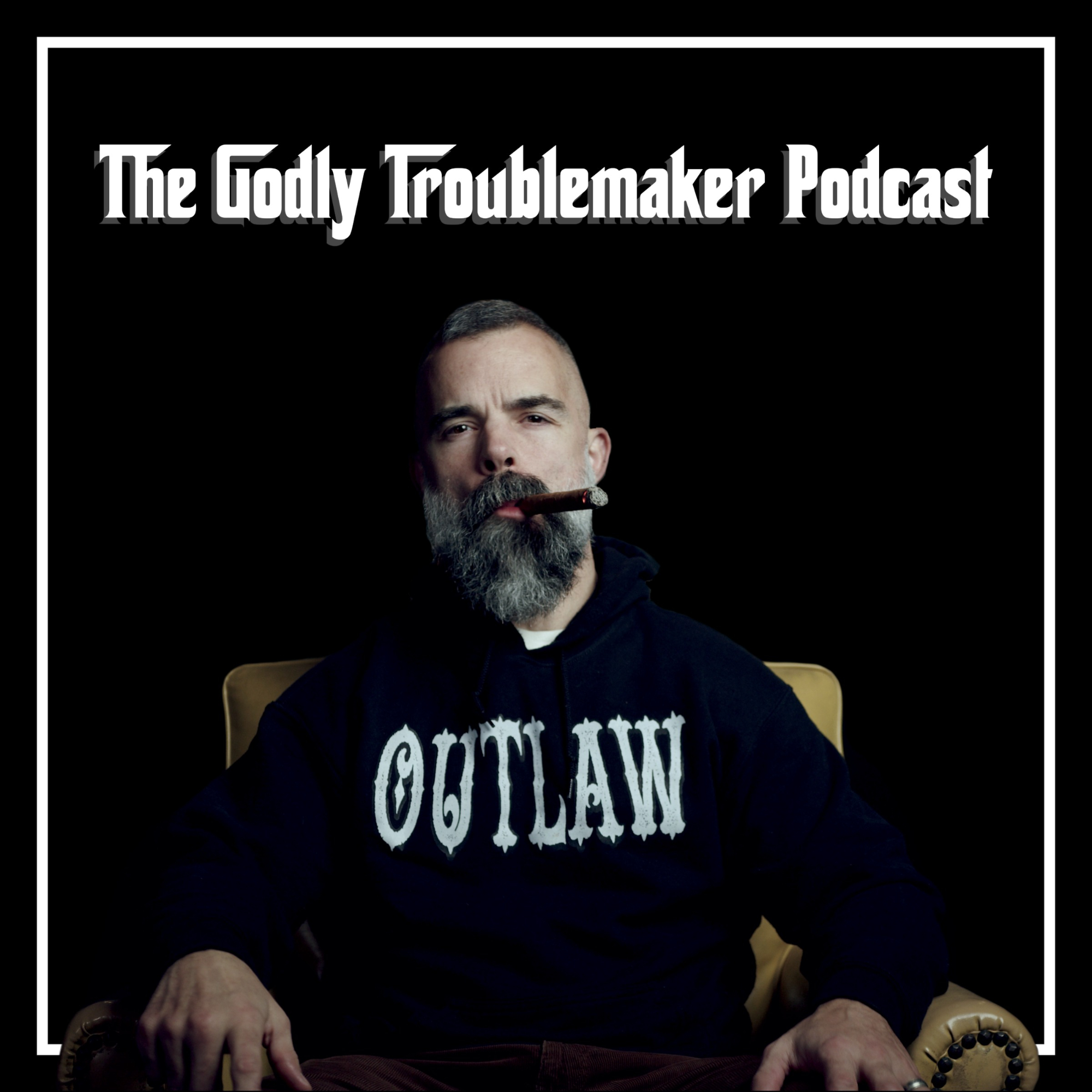 The Godly Troublemaker Podcast