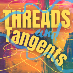 Threads and Tangents Music Hour