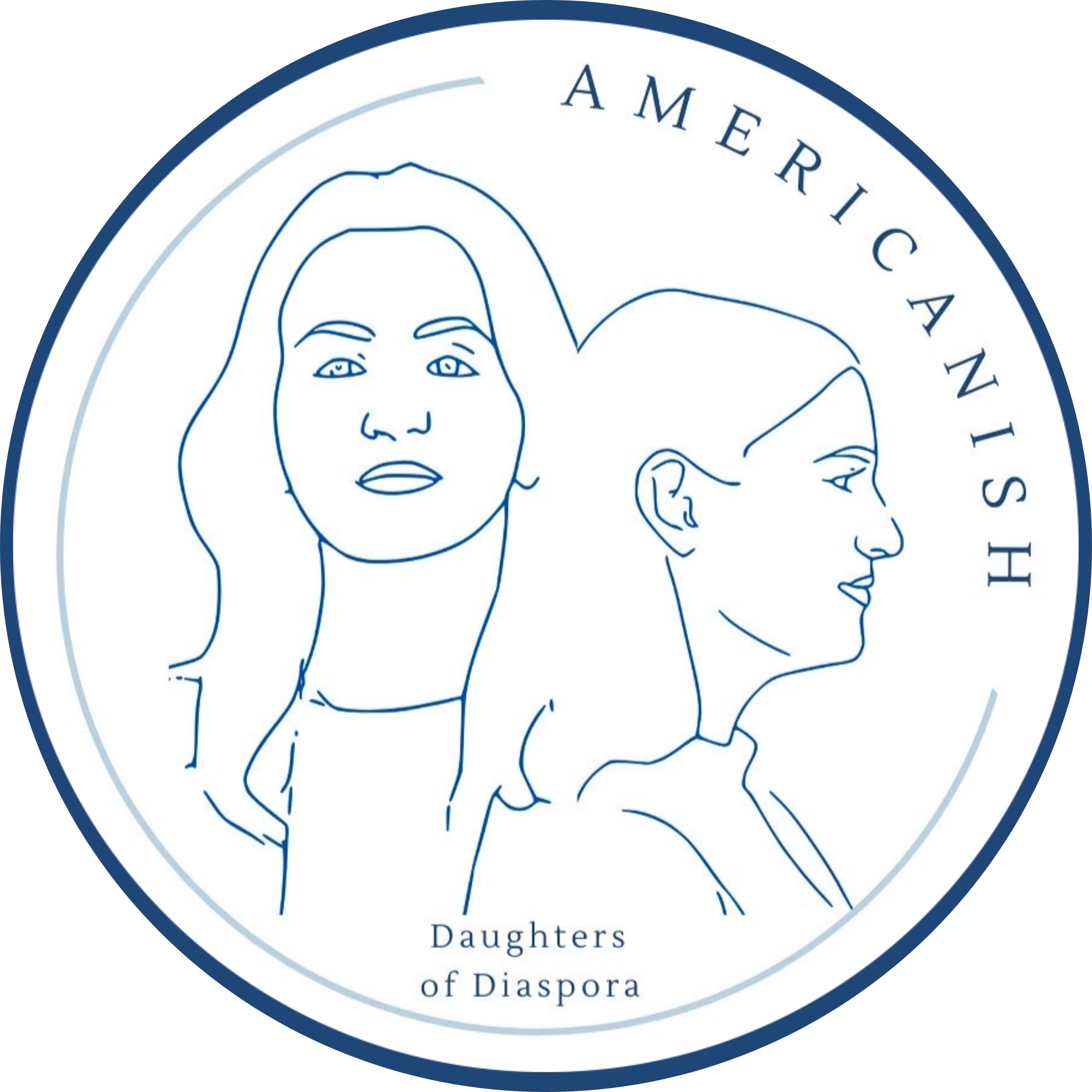 Americanish: Daughters of Diaspora