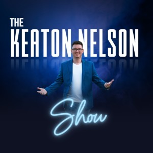 The Keaton Nelson Show