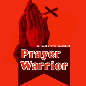 National Prayer Breakfast - Episode 54: Orange