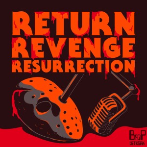 Return Revenge Resurrection