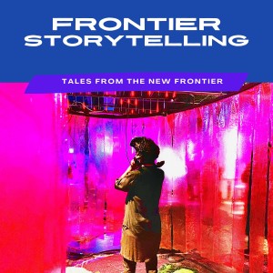 Frontier Storytelling_Trailer #1