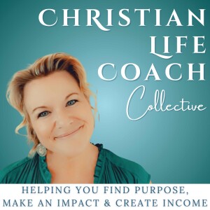 CHRISTIAN LIFE COACH COLLECTIVE~ Find Purpose, Make an Impact, Create Income