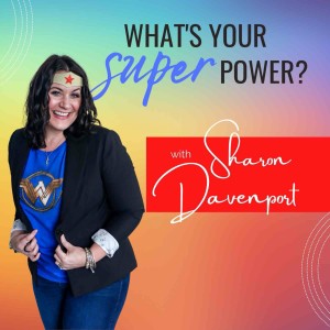 What’s Your SuperPower?