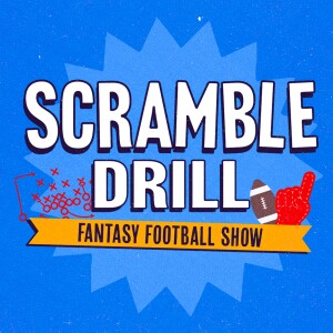 Scramble Drill: A Fantasy Football Show