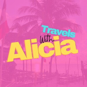 Travels with Alicia