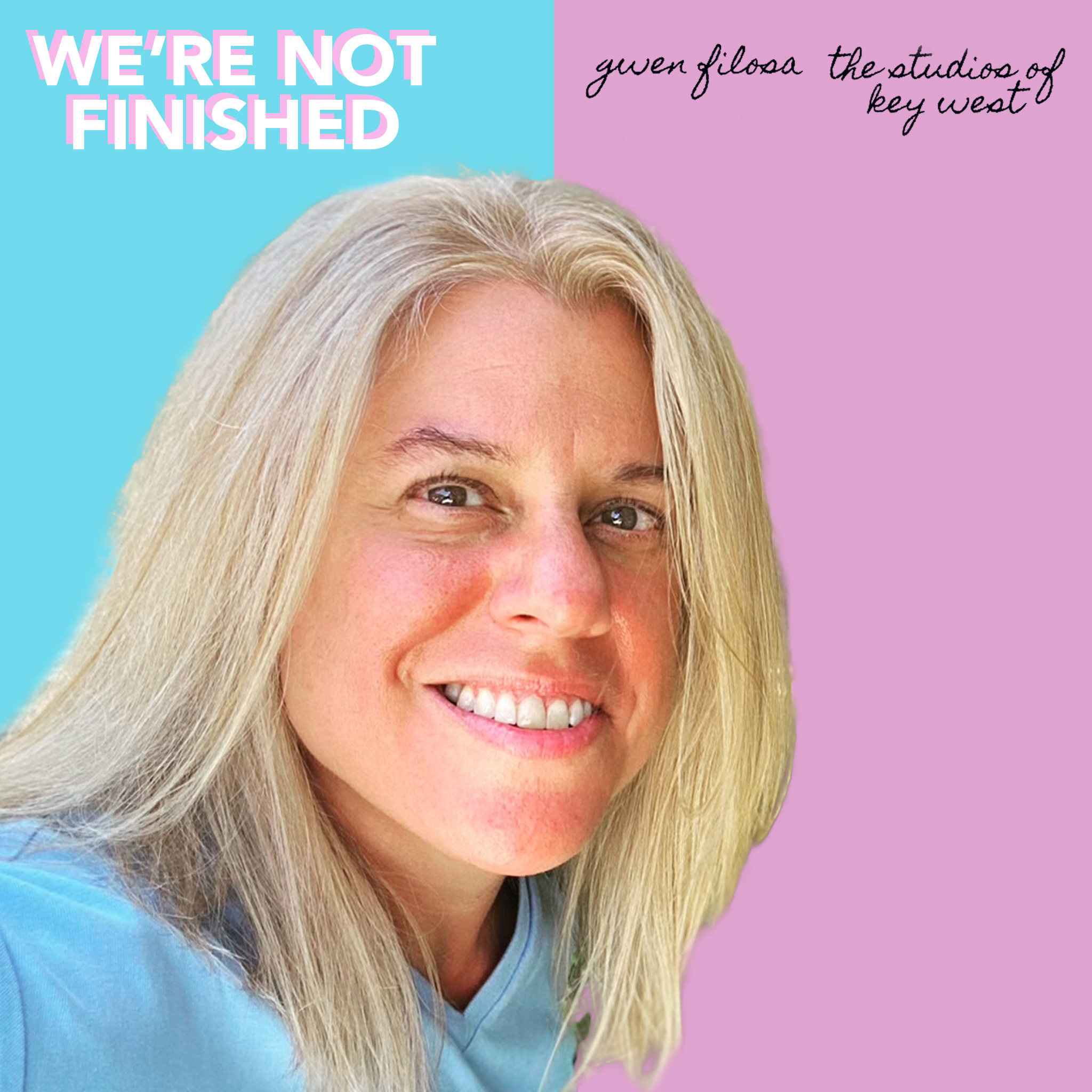 We’re Not Finished
