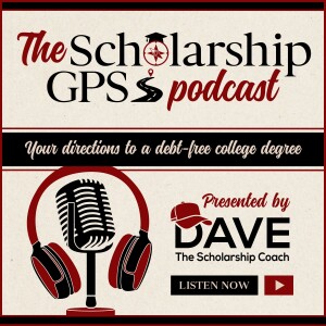 7 New Scholarship Opportunities, Interview with a Scholarship Sponsor - Episode 823