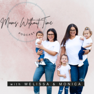 Moms Without Time Podcast