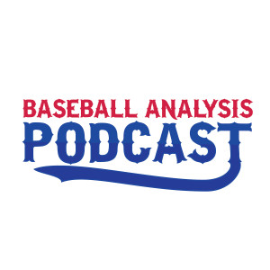 Baseball Analysis Podcast