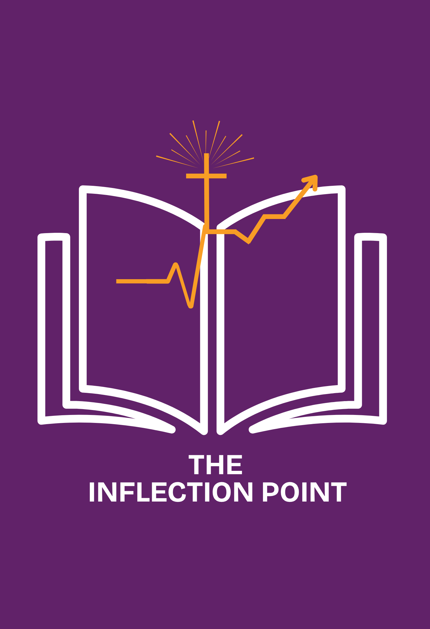 The Inflection Point: Purpose, Faith & Calling