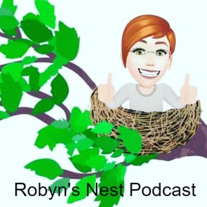 Robyn’s Nest Podcast