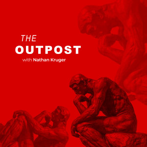 THE OUTPOST - with Nathan Kruger