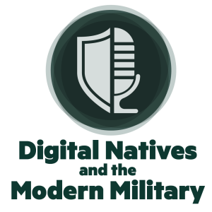 Episode 1 - Winning the talent war: How to attract digital natives to a modern military.