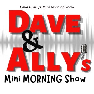 Dave & Ally’s Mini Morning Show - People Should Be Nice