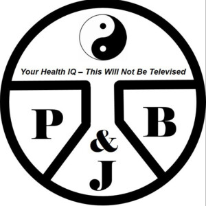 Your Health IQ with PB&J