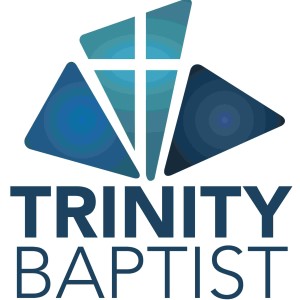 Trinity Baptist Church - Sermons Podcast