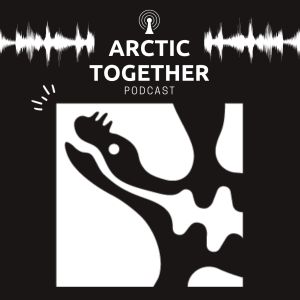 The Arctic Together Podcast