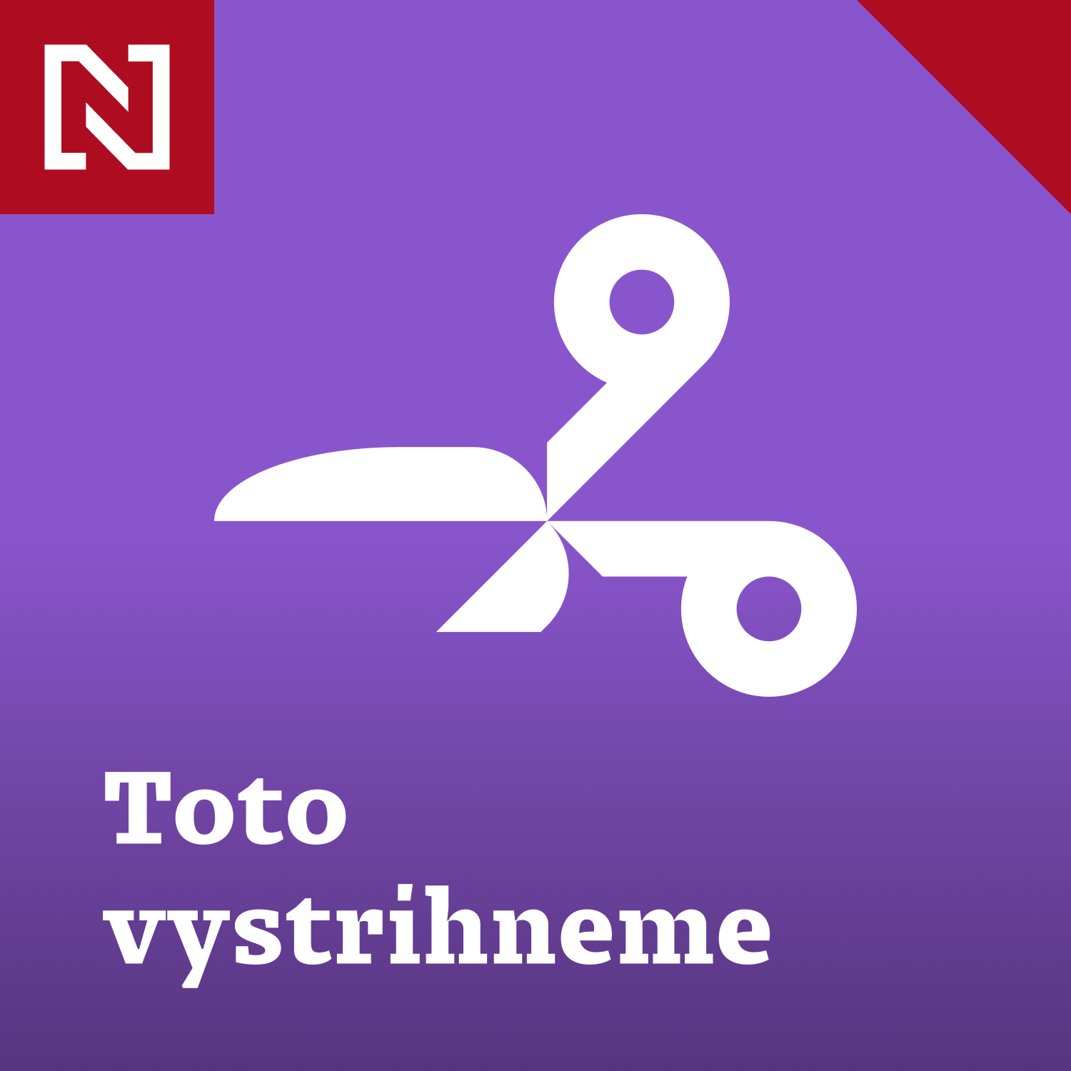 Toto vystrihneme