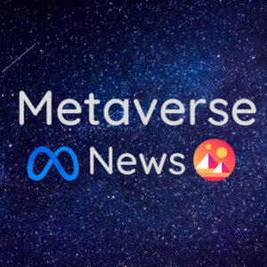 Metaverse News: 4-23-2022