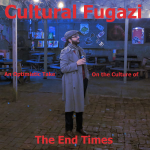 Cultural Fugazi