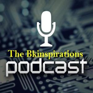 The bkinspirations's Podcast