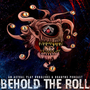 Behold the Roll: CHAPTER 3 - We LOVE Perception Checks (pt 2)