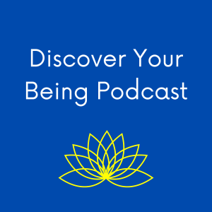 Intro Discover Your Being Podcast