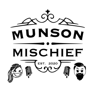 Munson Mischief
