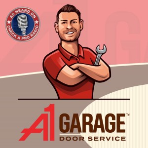 Check A Pro Radio Featuring A1 Garage Door Service - August 15, 2022