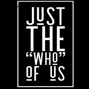 Just the WHO of us