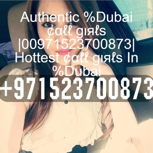 Authentic %Dubai ¢αℓℓ gιяℓѕ 00971523700873 Hottest ¢αℓℓ gιяℓѕ In %Dubai