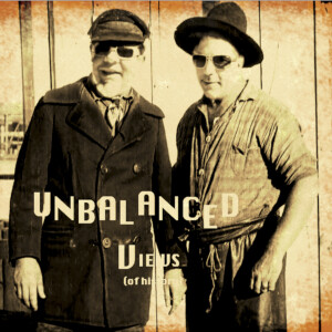 Unbalanced Views - Episode 16 - A Pox Upon Your House - Finale