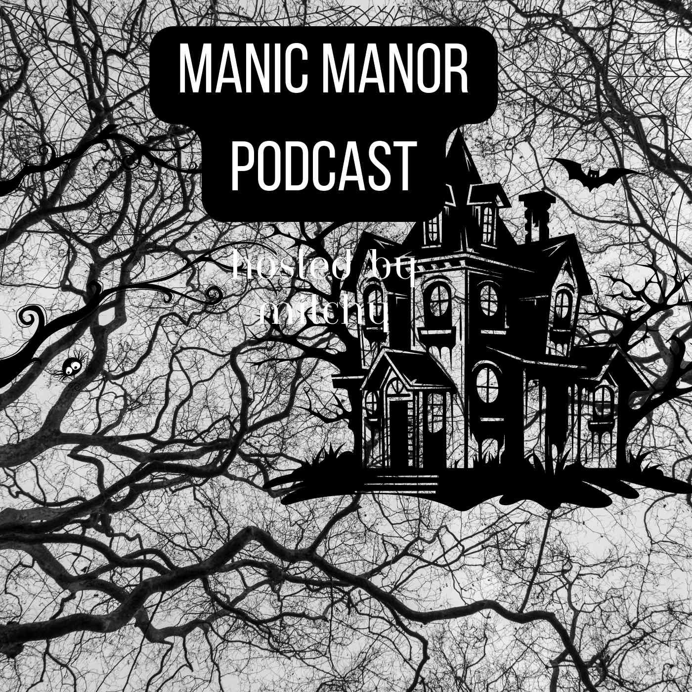 Manic Manor: A True Crime Podcast