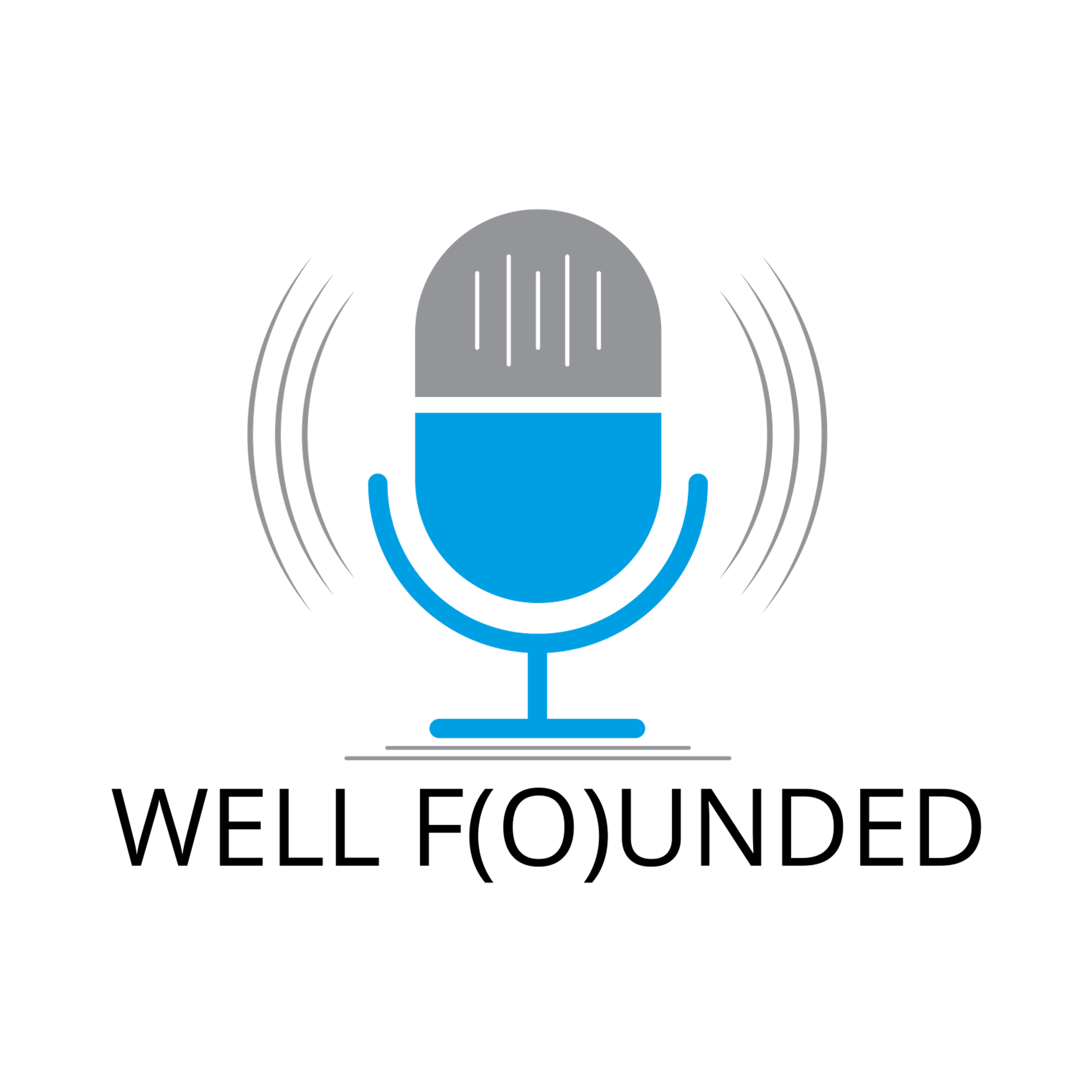Well Founded Podcast