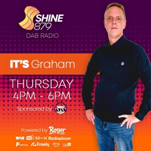 Its Graham - Thursday 11th July 2024 - ShineDAB.com / Shine 879 #Essex