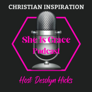 She Is Grace Podcast