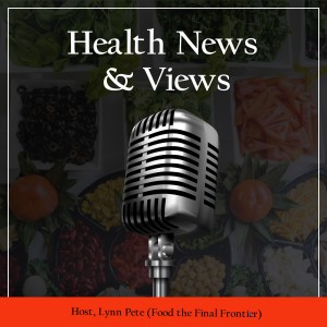 Health News Views - Food The Final Frontier