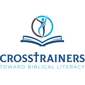 CrossTrainers-Toward Biblical Literacy