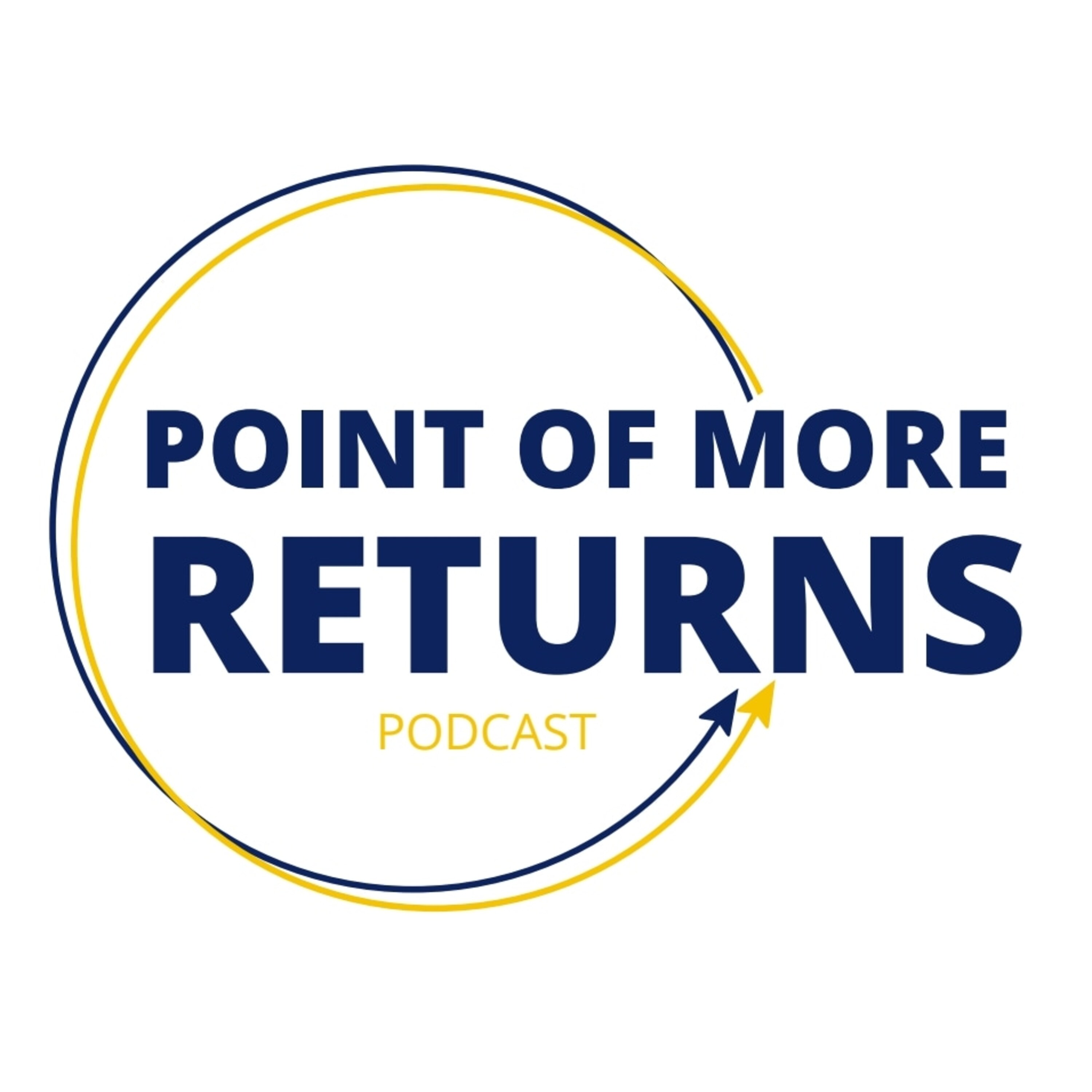 The Point of More Returns Podcast