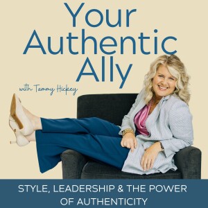 Your Authentic Ally with Tammy Hickey