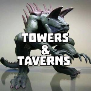 Towers & Taverns