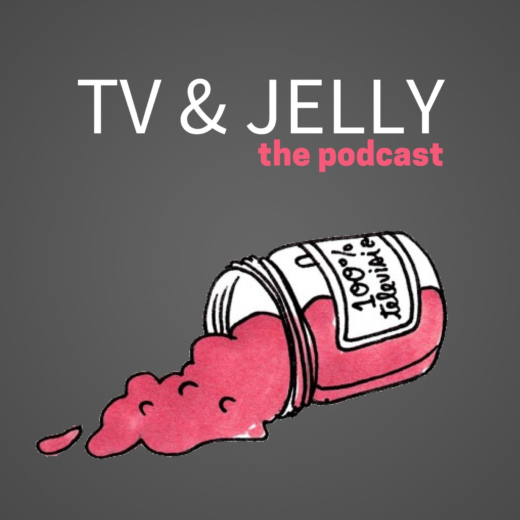 TV and Jelly