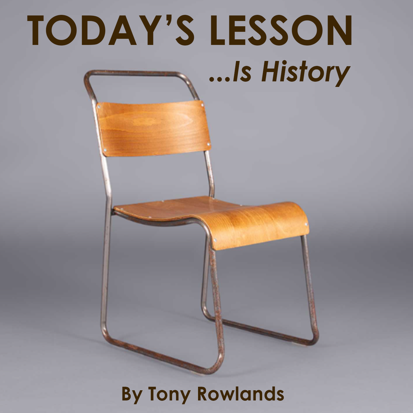 Today’s Lesson is History