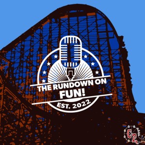 Episode #35 - Fastlane, Fireworks VIP & Summer FUN! at Cedar Point’s CoasterMania!