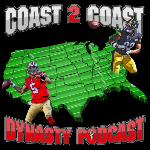 Coast 2 Coast Dynasty:Mock Draft with @senrasays & @Dynastyffaddict